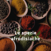 LE SPEZIE AFRODISIACHE